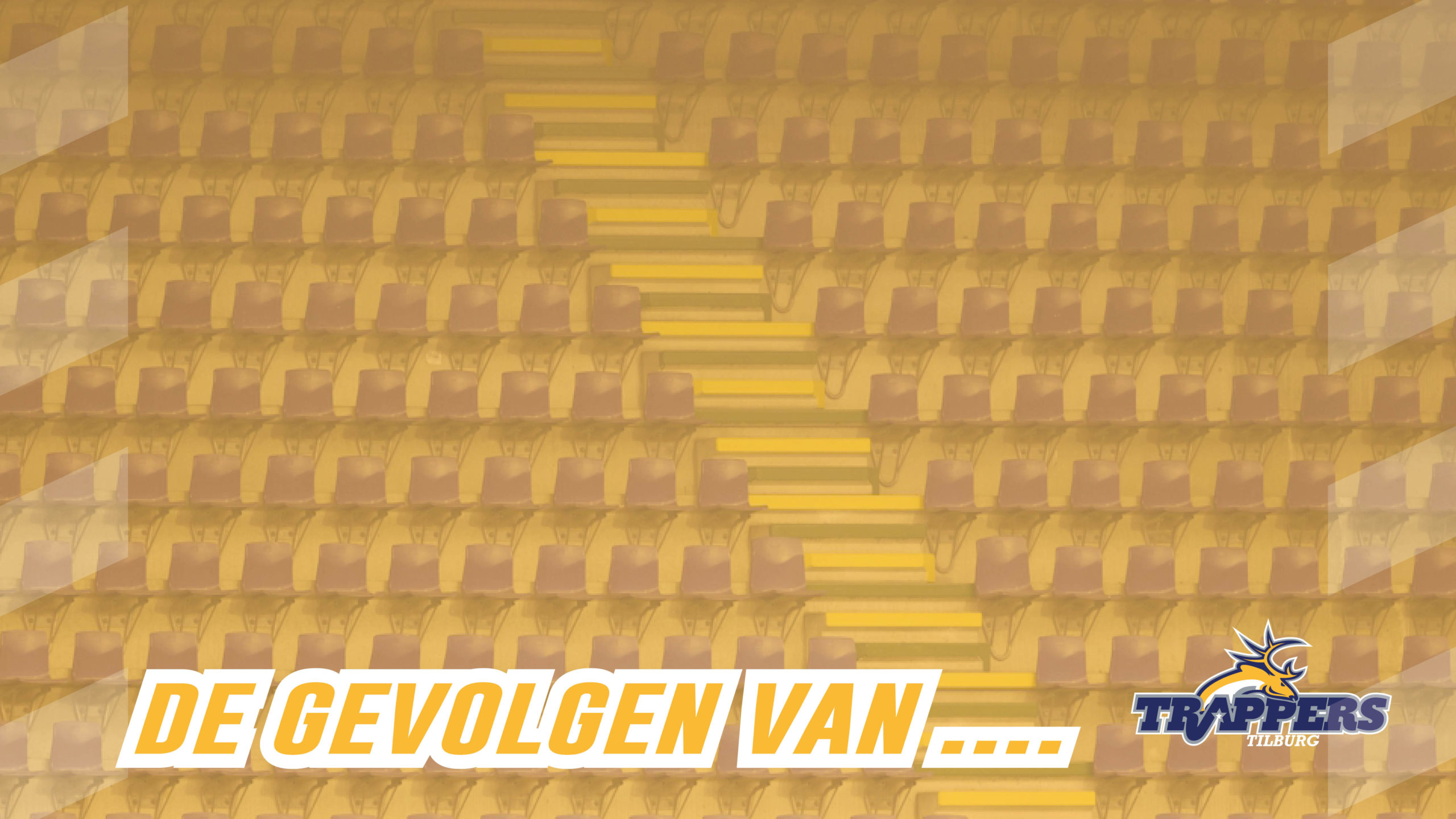 De gevolgen van …