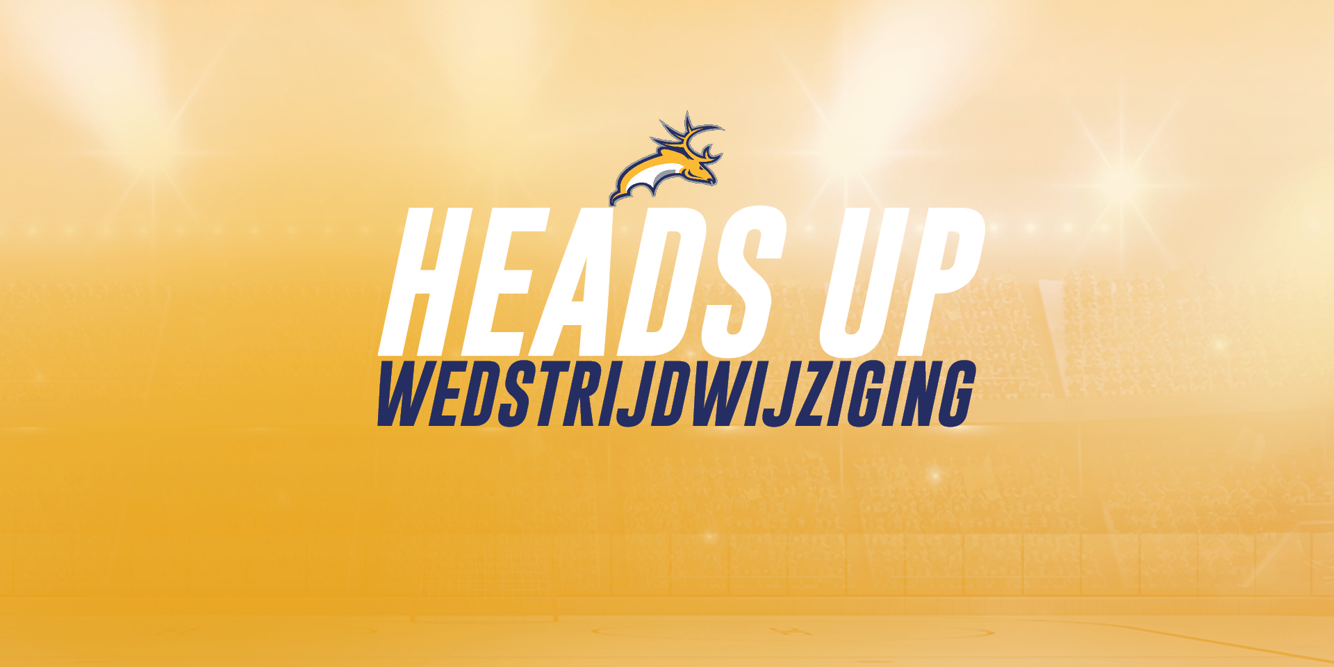 Wijziging aanvangstijd 27-10 | 19:00